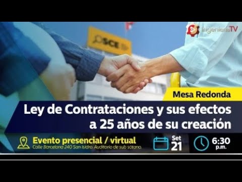 Mesa redonda: Ley de contrataciones y sus efectos a 25 años de su creación.