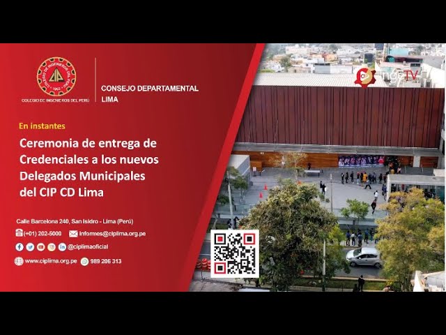 Ceremonia de entrega de Credenciales a los nuevos Delegados Municipales del CIP CD Lima