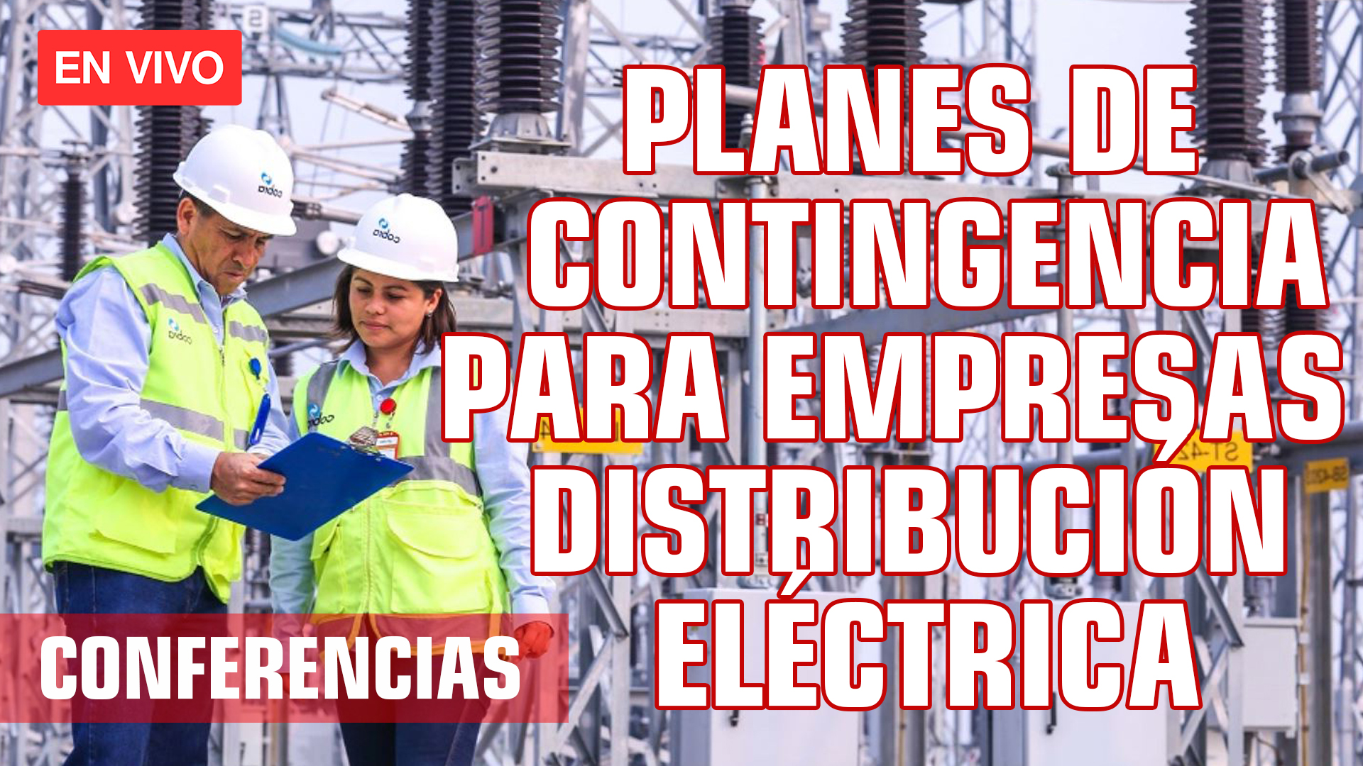 Planes de contingencias operativos para empresas de Distribución eléctrica