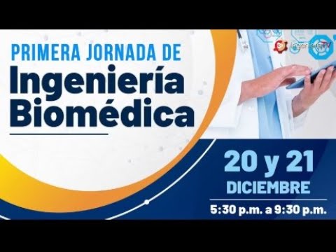 Primera jornada de Ingeniería Biomédica