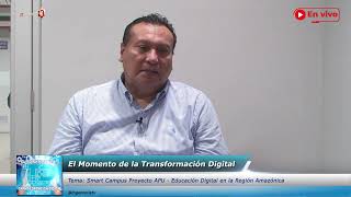 Smart Campus Proyecto APU – Educación Digital en la Región Amazónica