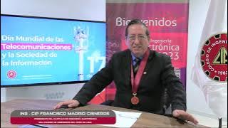 Saludos por el día de las telecomunicaciones del Ing. CIP Juan Francisco Madrid del Cap. Electrónica