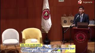 1° Conferencia de Educadores de Ingeniería Civil – CODEIC de Lima 2023. (Día 4)