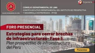 Estrategias para cerrar brechas de infraestructura – Fase I: Plan prospectivo de infraestructura del Perú