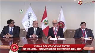 Firma del convenio entre el CIP CDLIMA y la Universidad Científica del Sur