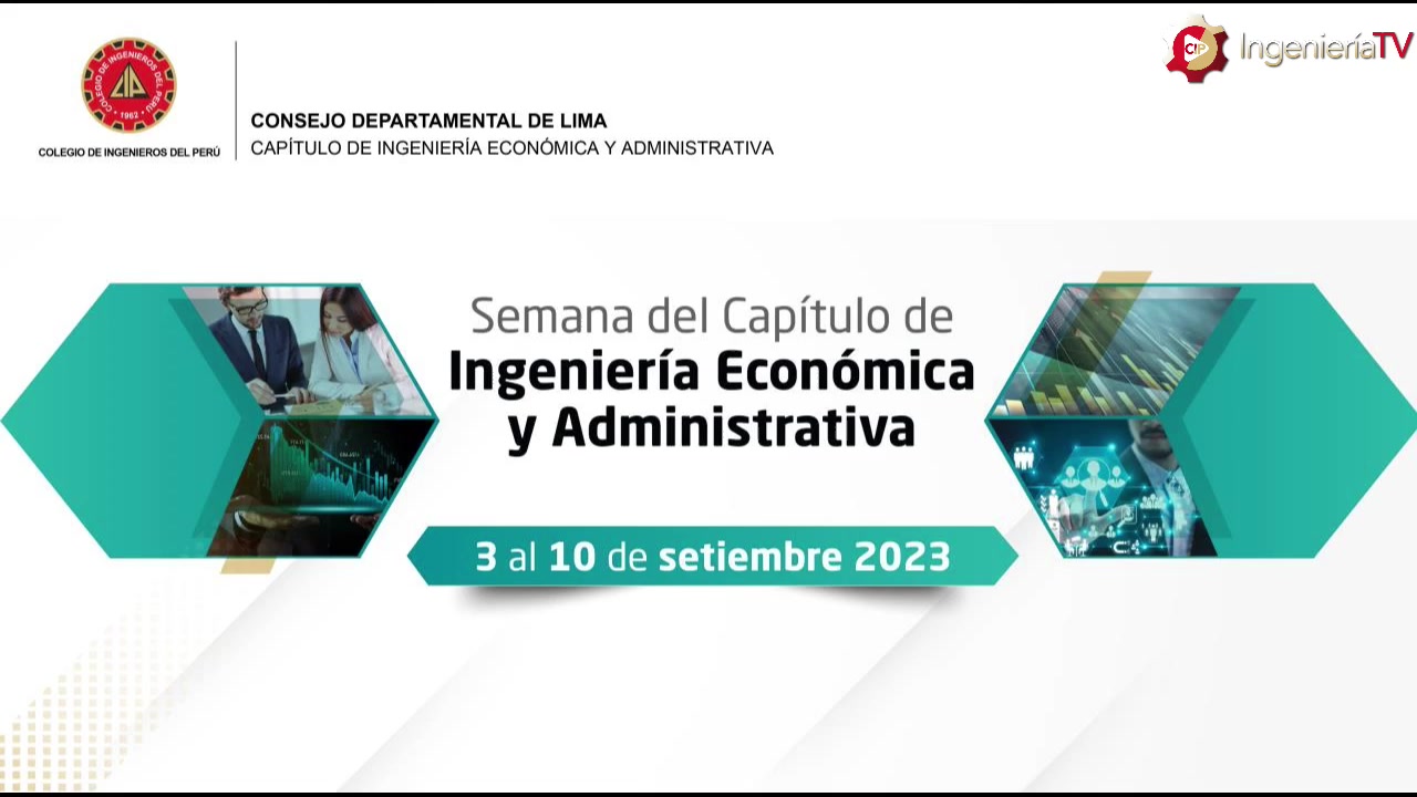 Semana del Capítulo de Ingeniería Económica y Administrativa. (Día 4)