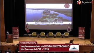 Foro Institucional del voto electrónico no presencial CIP – 2024
