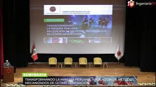 Transformando la minería peruana; aplicación de métodos mecanizados de última generación