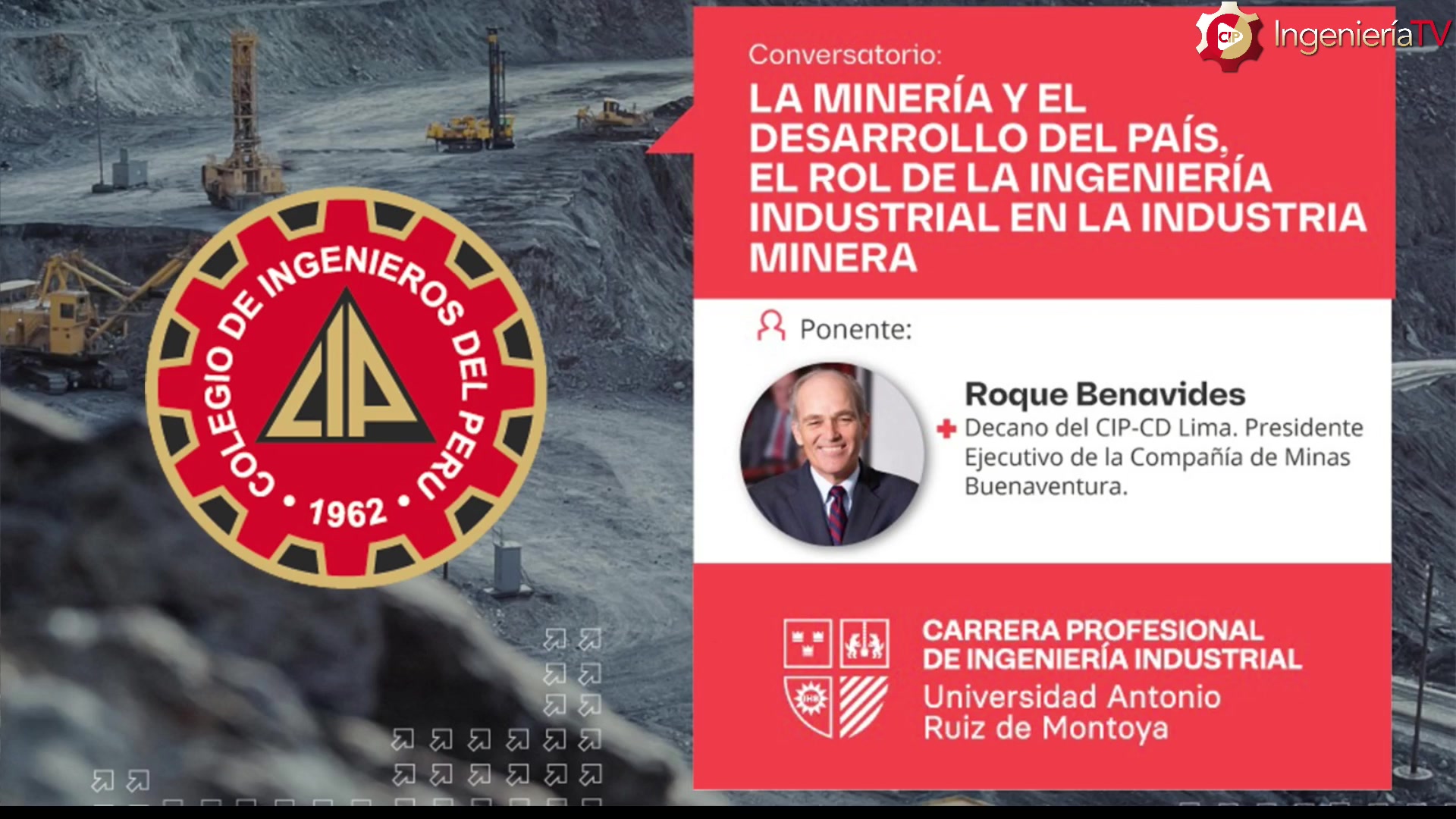 “La minería y el desarrollo del país – El rol de la Ingeniería Industrial en la industria minera