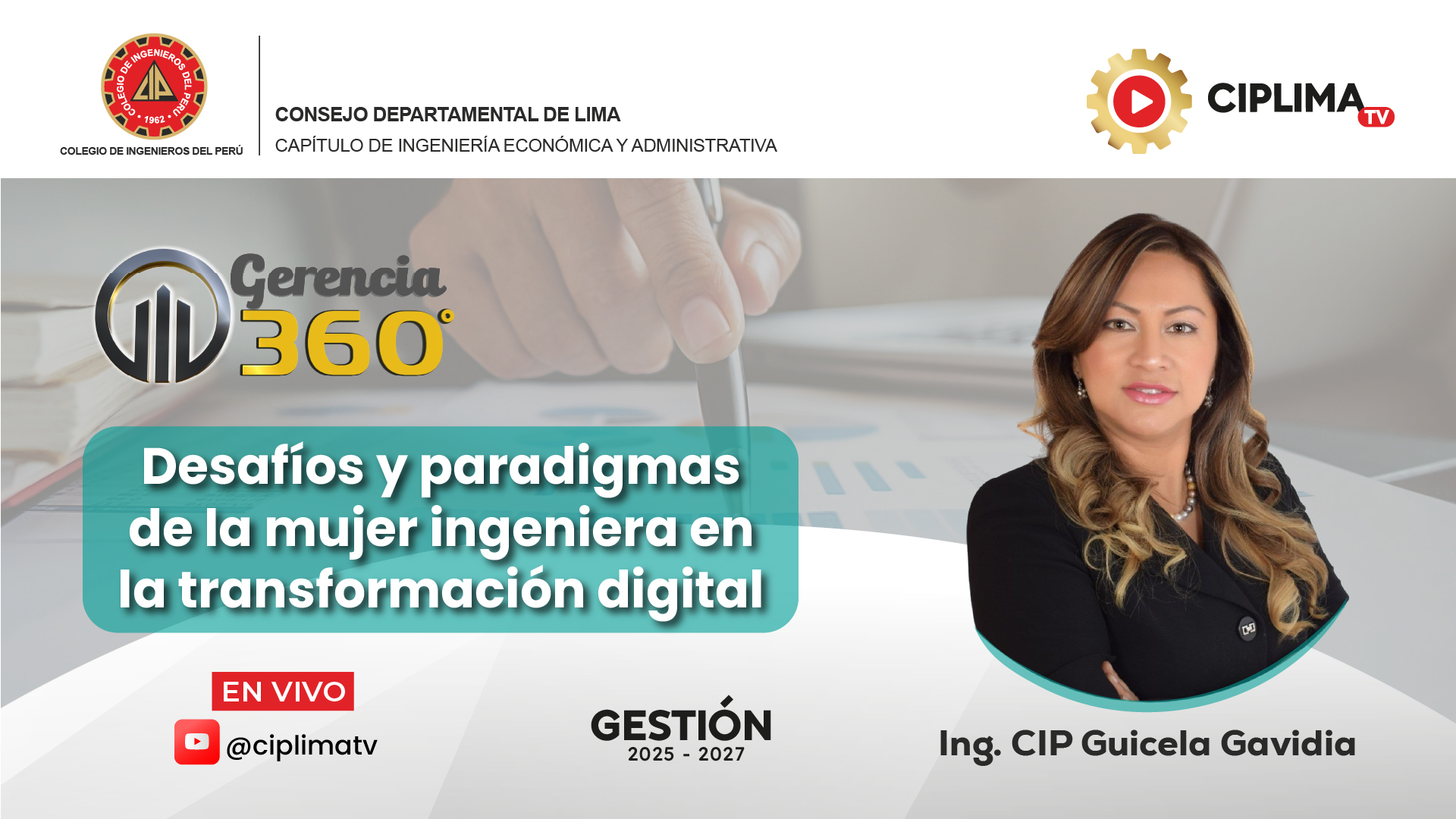 Gerencia 360°: Desafíos y paradigmas de la mujer ingeniera en la transformación digital