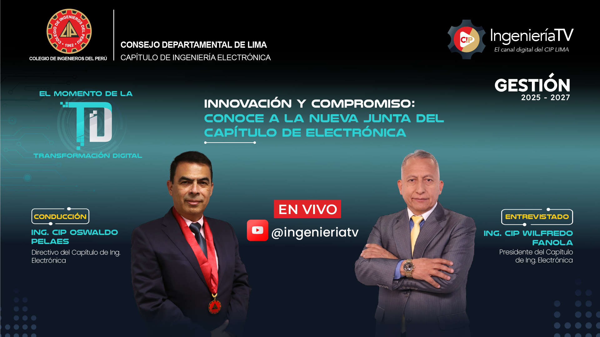 El momento de la transformación digital: Innovación y Compromiso: Conoce a la nueva junta del Capítulo de Ingeniería Electrónica