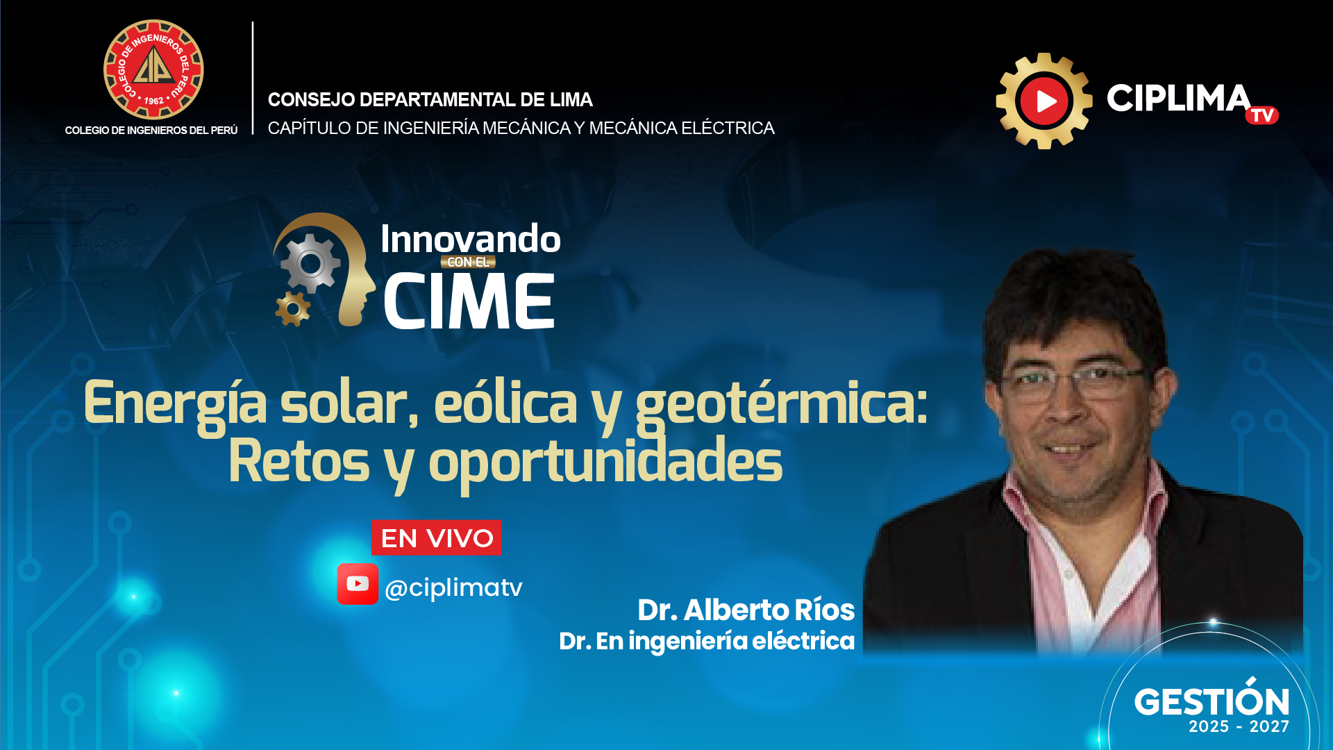 Innovando con el Cime: Energía solar, eólica y geotérmica: Retos y oportunidades