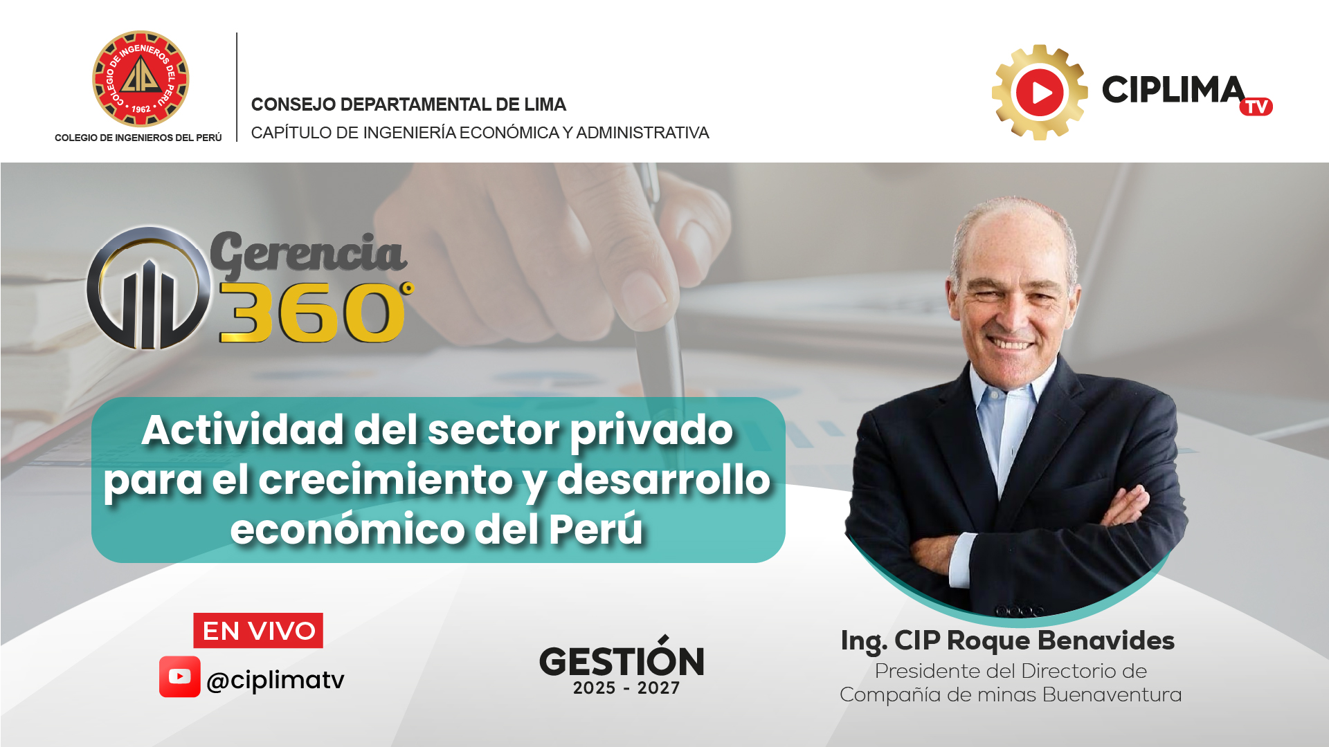 Gerencia 360°: Actividad del sector privado para el crecimiento y desarrollo económico del Perú