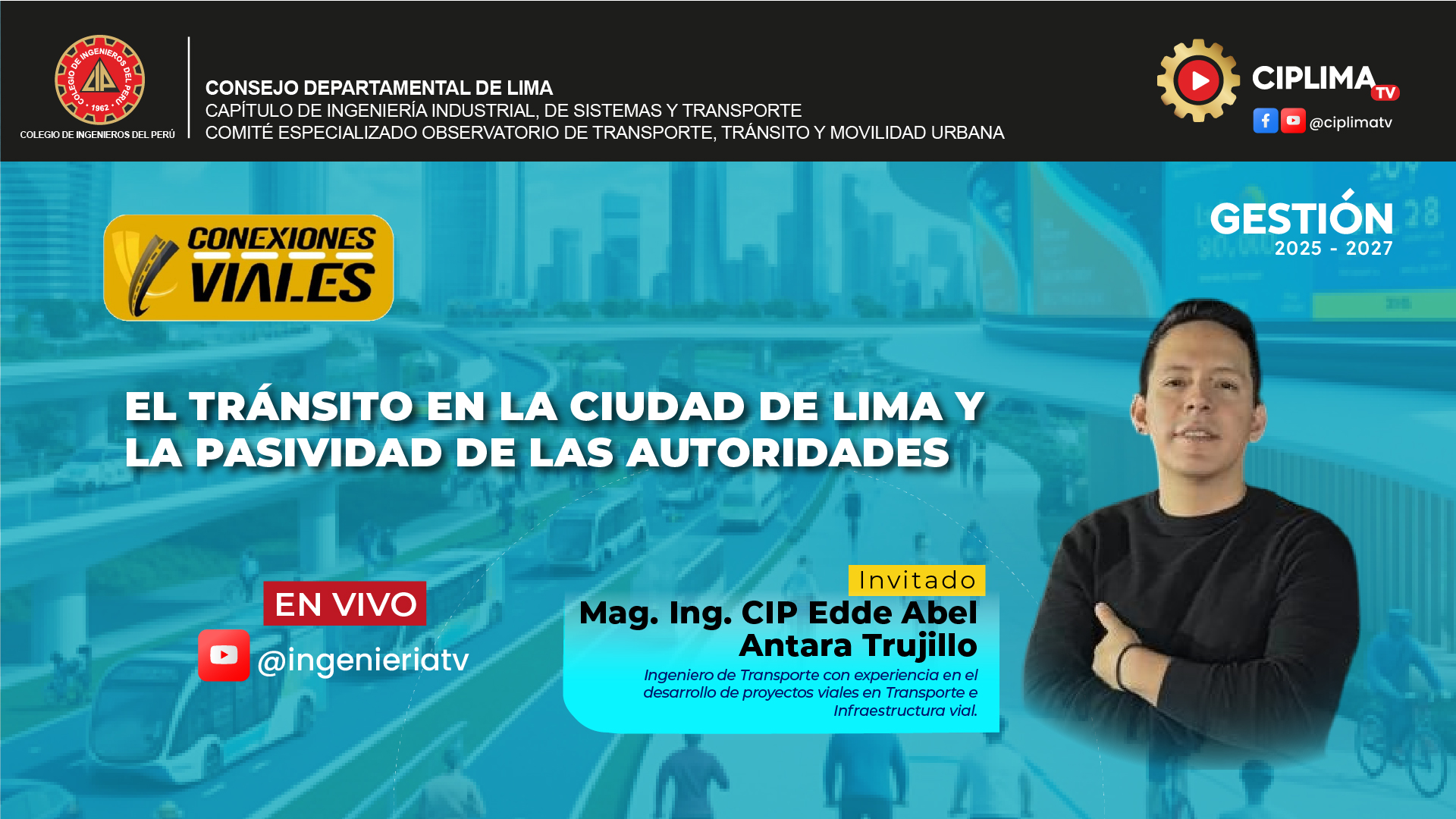Conexiones Viales: El Tránsito en la Ciudad de Lima y La Pasividad de Las Autoridades