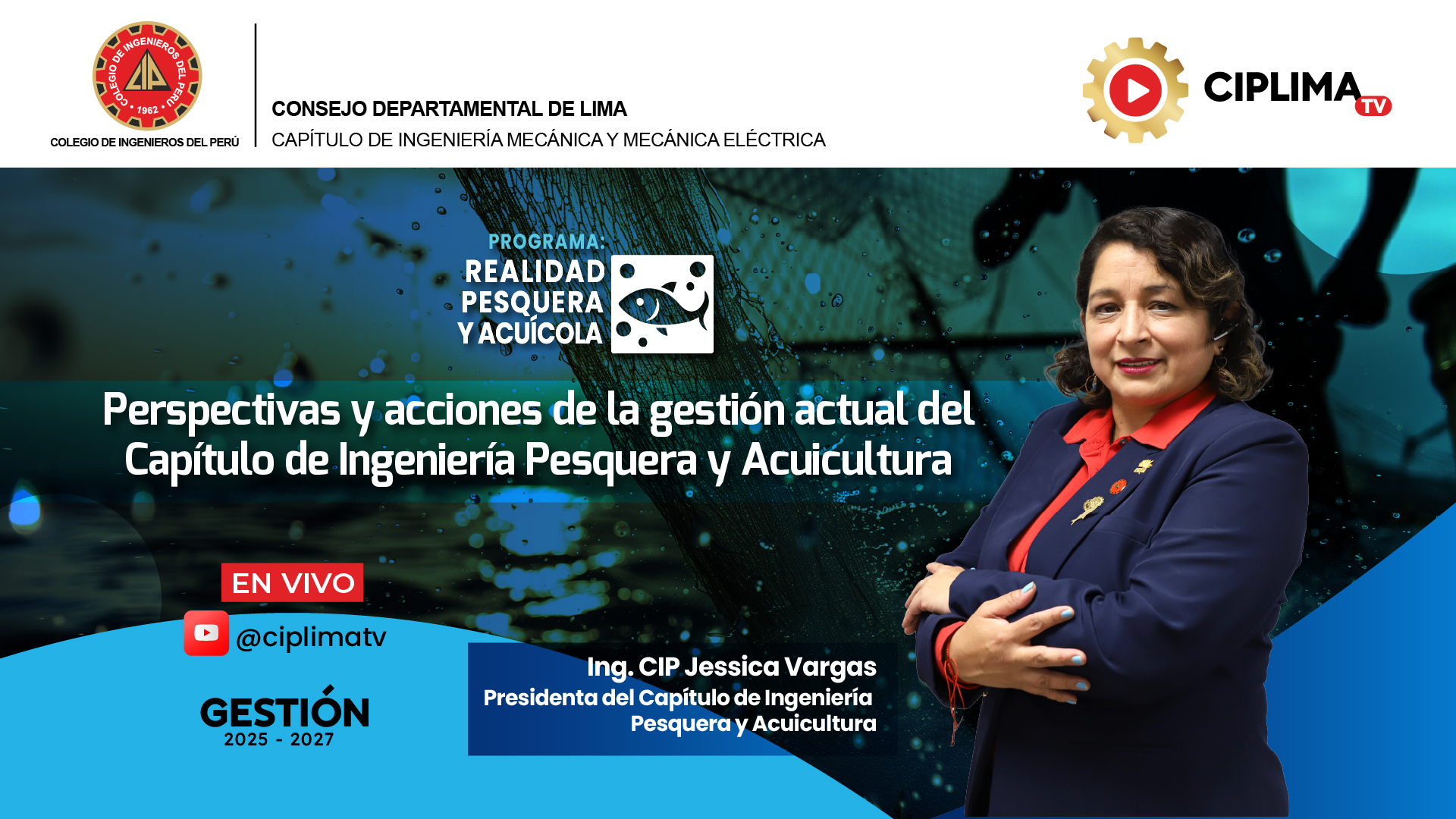 Realidad Pesquera y Acuícola: Acciones del Capítulo de Ingeniería Pesquera y Acuicultura a 100 días de gestión