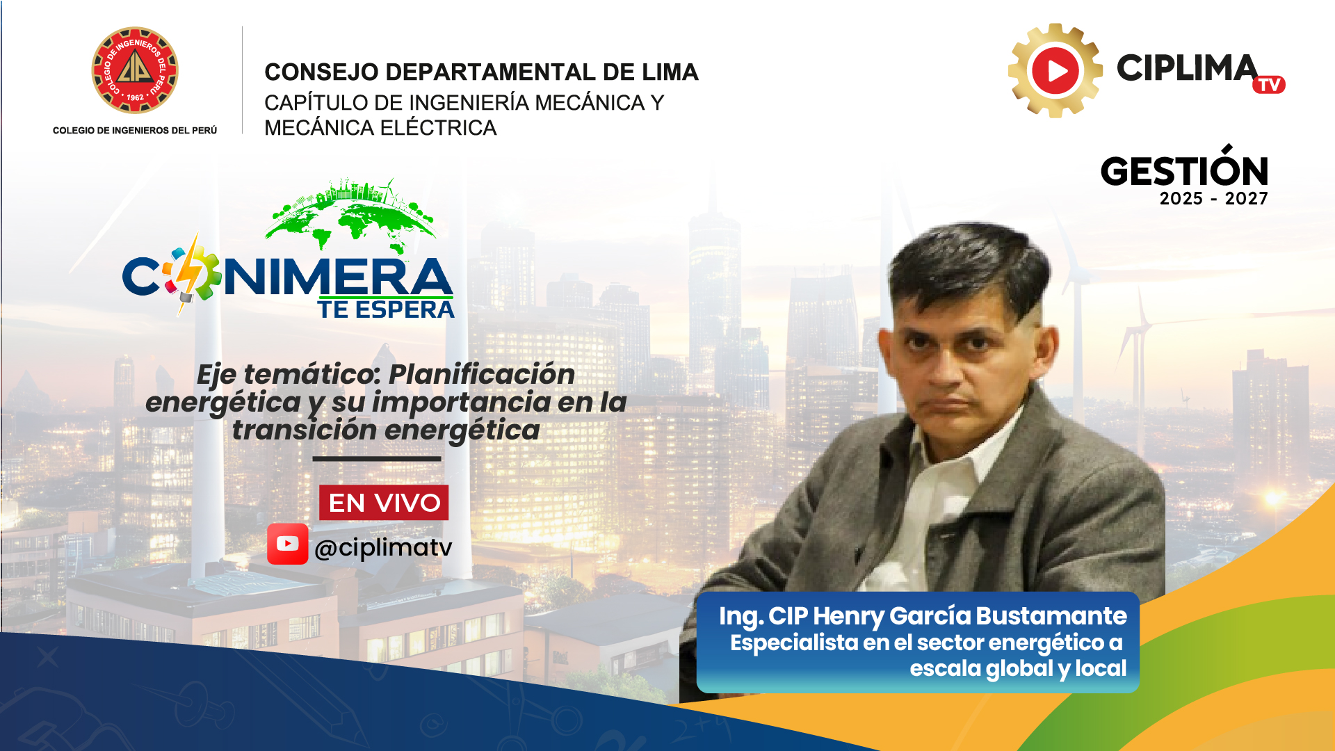 CONIMERA te espera: Eje temático: Planificación energética y su importancia en la transición energética