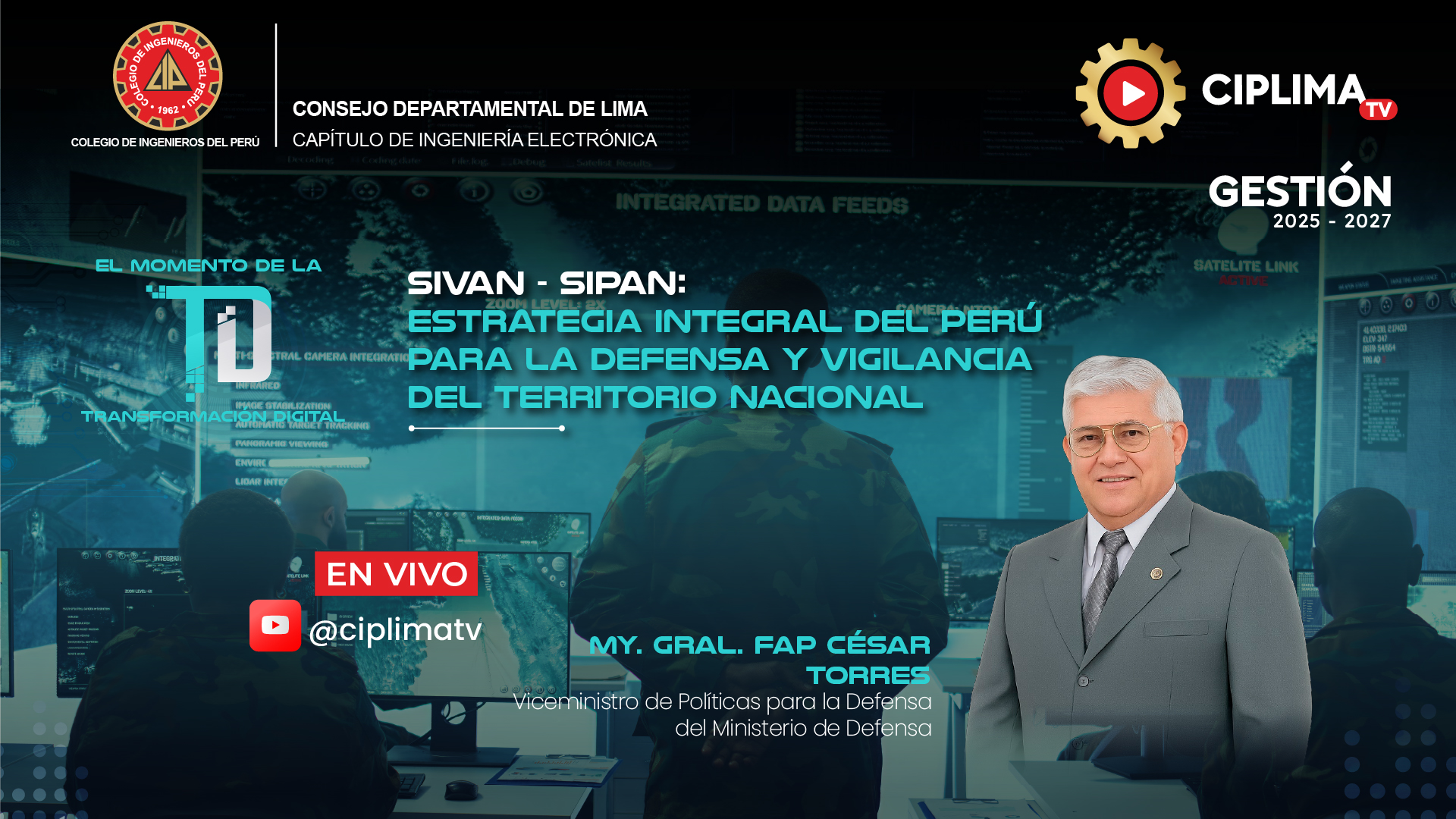 El momento de la transformación digital: SIVAN-SIPAN: Estrategia Integral del Perú para la Defensa y Vigilancia del Territorio Nacional