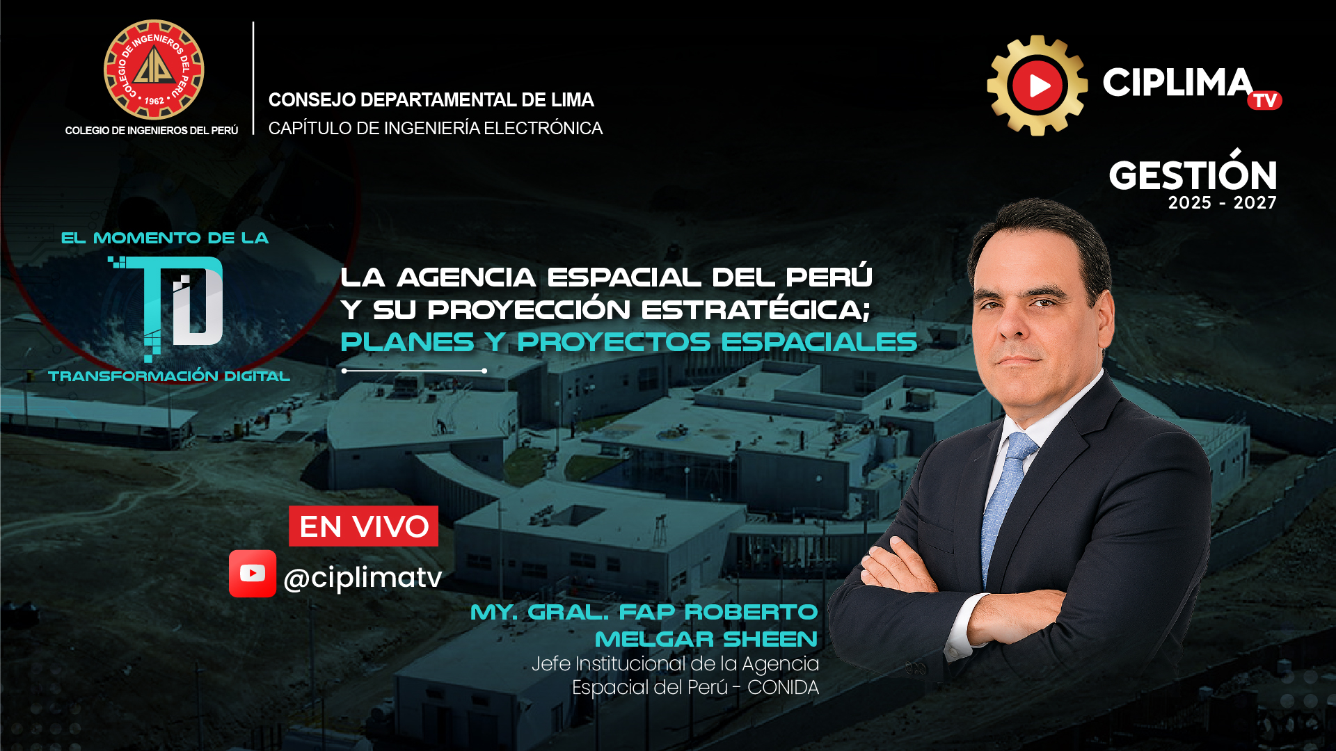 El momento de la transformación digital: La agencia espacial del Perú y su proyección estratégica; planes y proyectos espaciales
