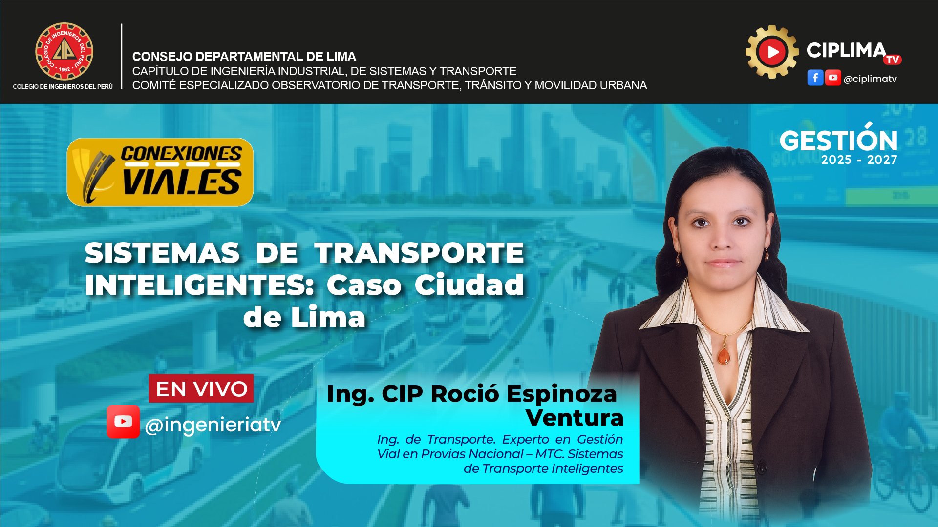 Conexiones Viales: Sistemas de Transporte Inteligentes: Caso Ciudad de Lima