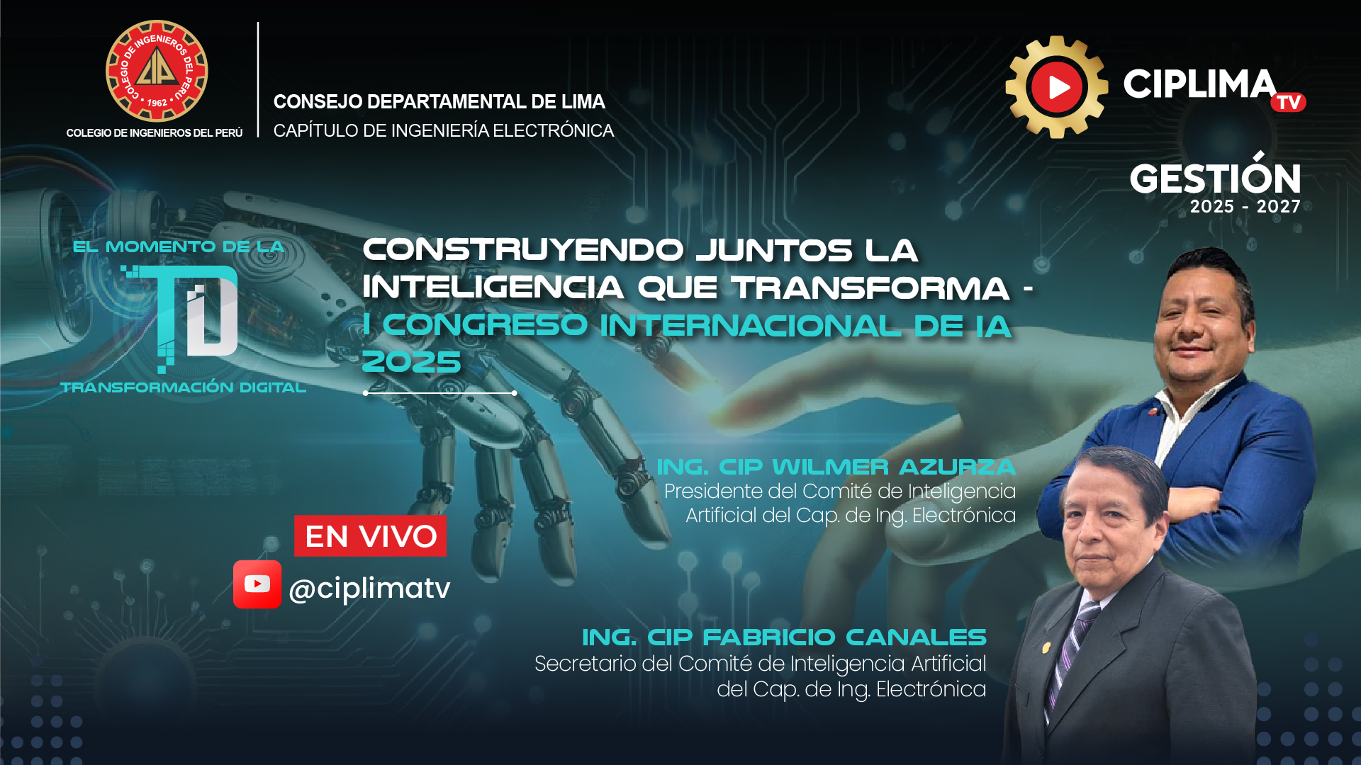 El momento de la transformación digital: Construyendo juntos la inteligencia que transforma — I Congreso Internacional de IA 2025