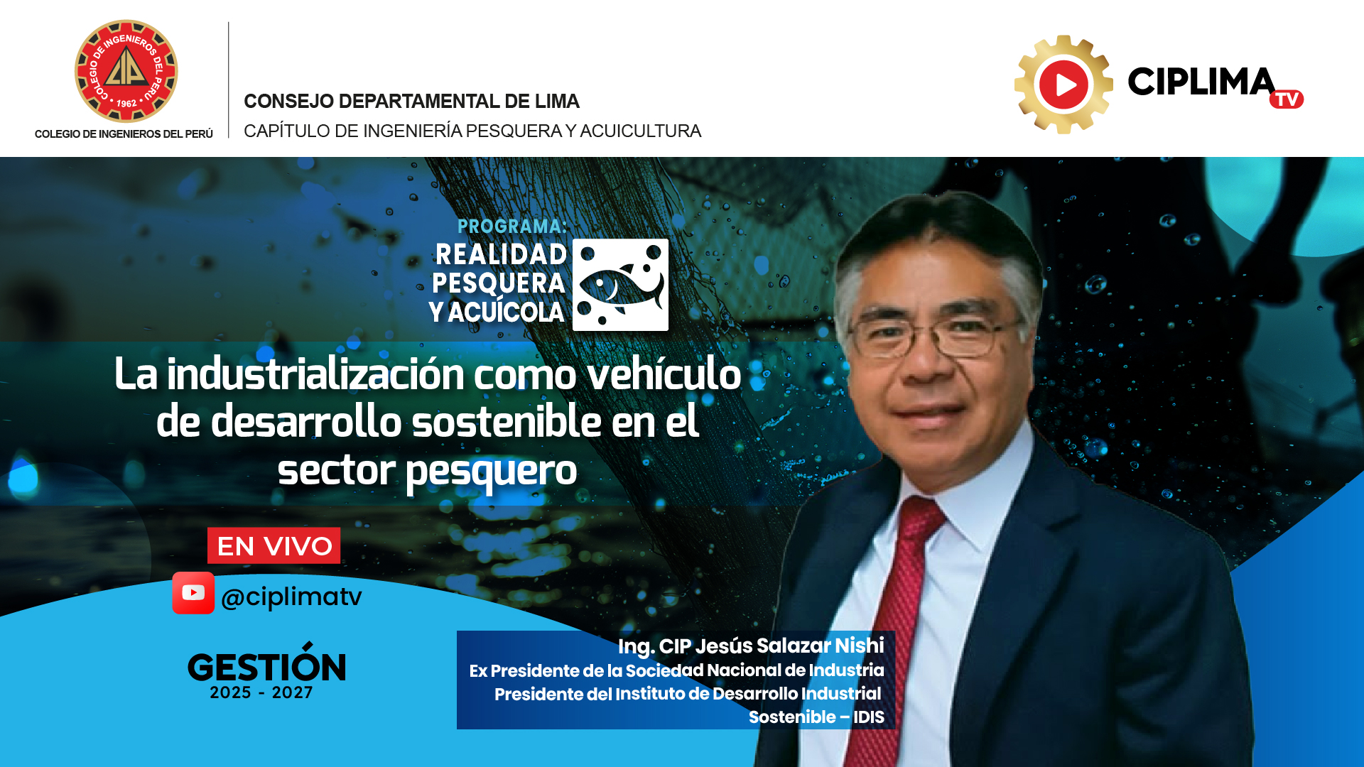 Realidad Pesquera y Acuícola: La industrialización como vehículo de desarrollo sostenible en el sector pesquero