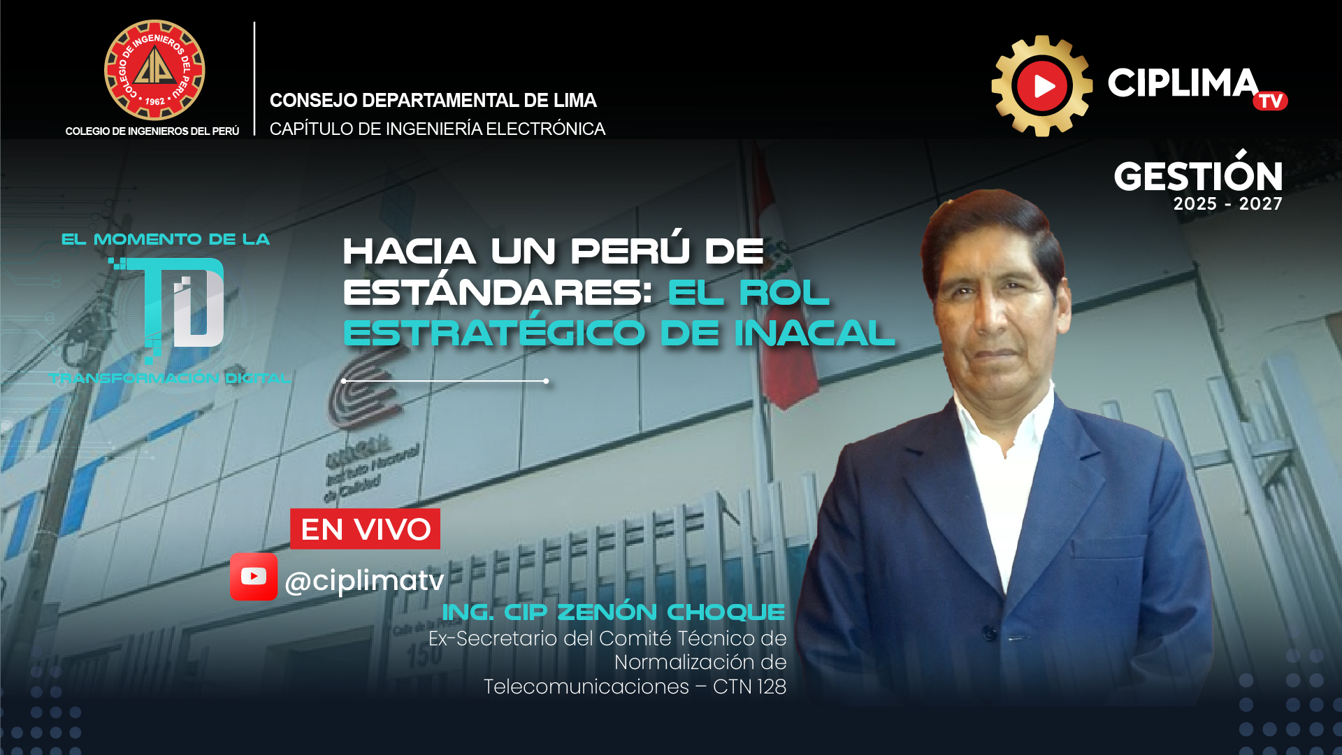 El momento de la transformación digital: Hacia un Perú de Estándares: El Rol Estratégico de INACAL