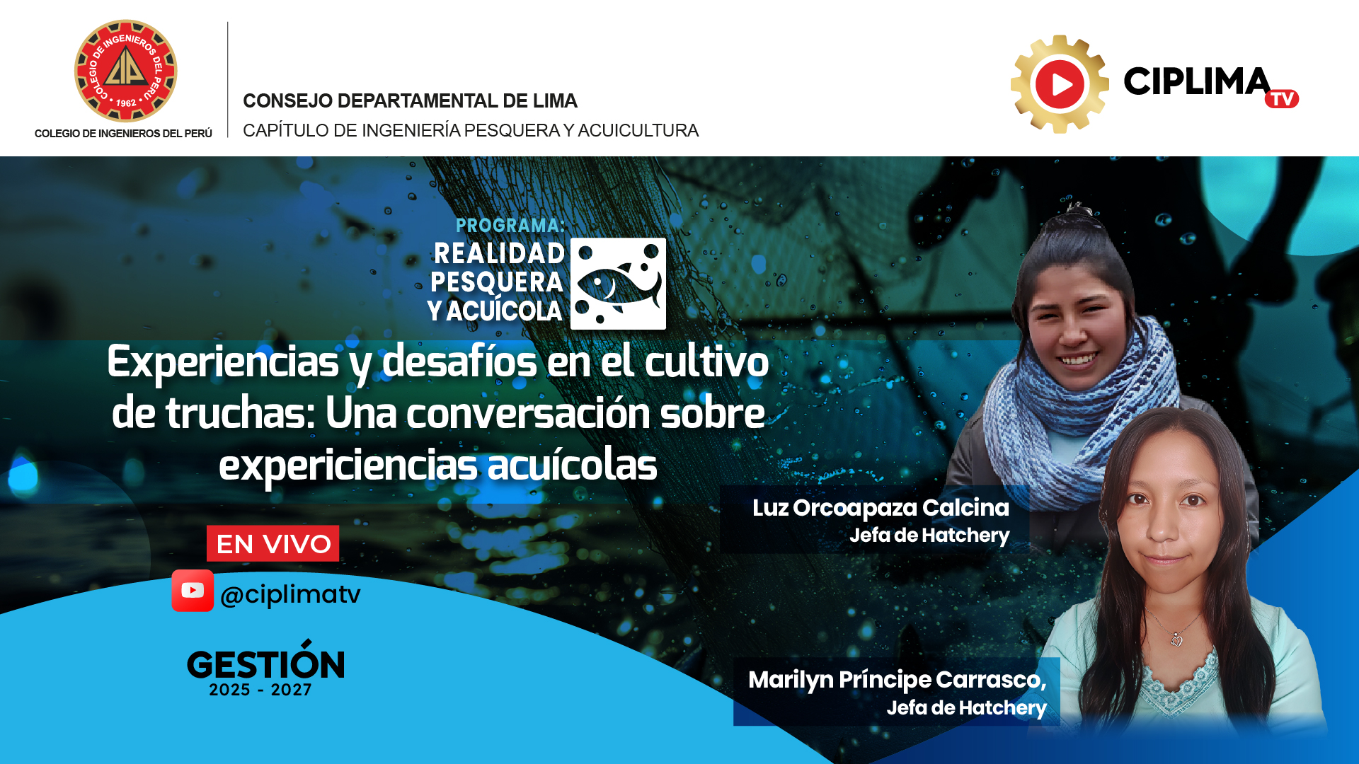 Realidad Pesquera y Acuícola: Experiencias y desafíos en el cultivo de truchas: Una conversación sobre experiencias acuícolas