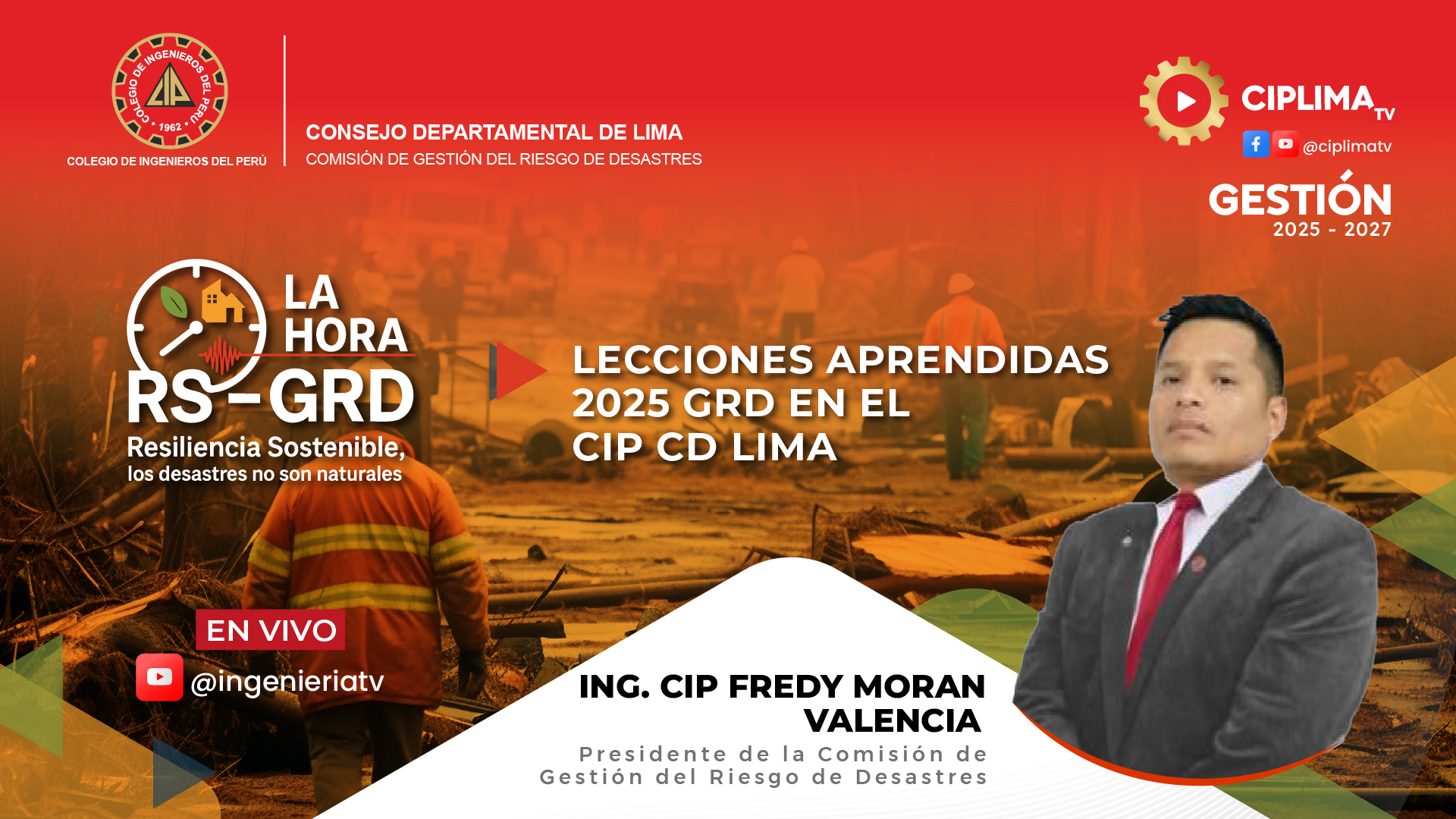 La Hora RS – GRD: Lecciones aprendidas 2025 GRD en el CIP CDLima