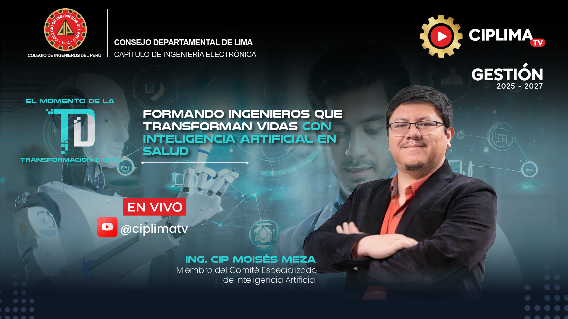 El momento de la transformación digital: Formando Ingenieros que transforman vidas con Inteligencia Artificial