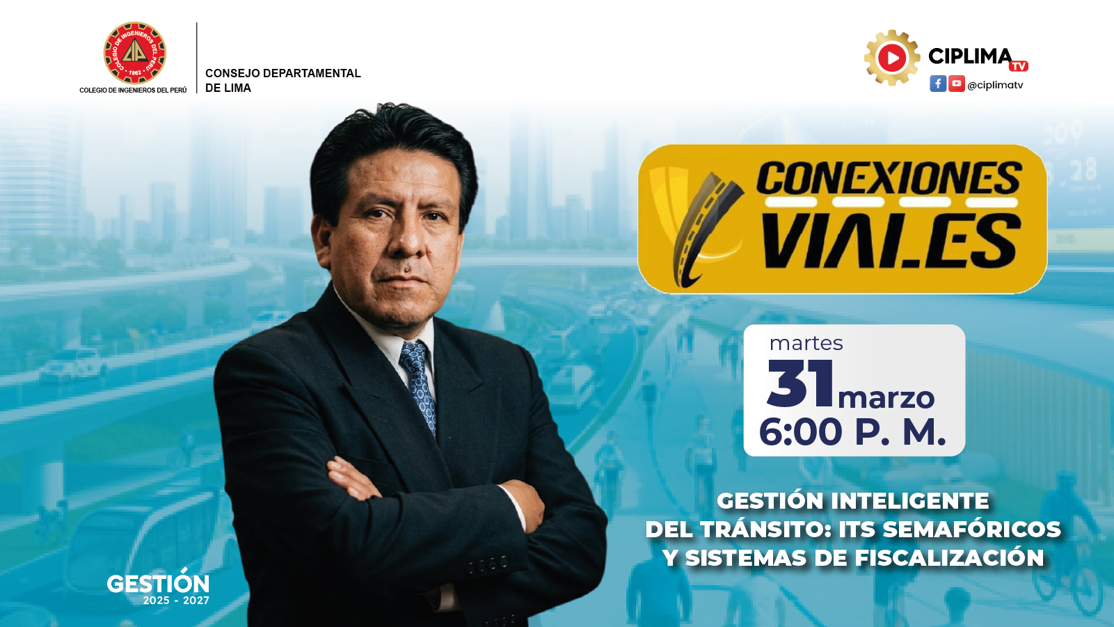 Conexiones Viales: Gestión Inteligente del Tránsito: ITS Semafóricos y Fiscalización.