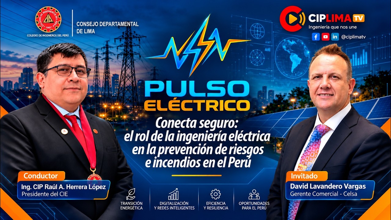 Pulso Eléctrico | “Conecta seguro: el rol de la ingeniería eléctrica en la prevención de riesgos e incendios en el Perú”
