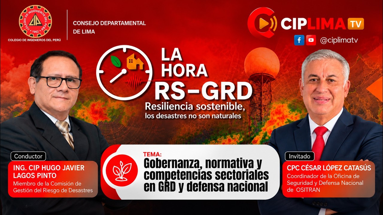 La Hora RS-GRD | “Gobernanza, normativa y competencias sectoriales en GRD y defensa nacional”