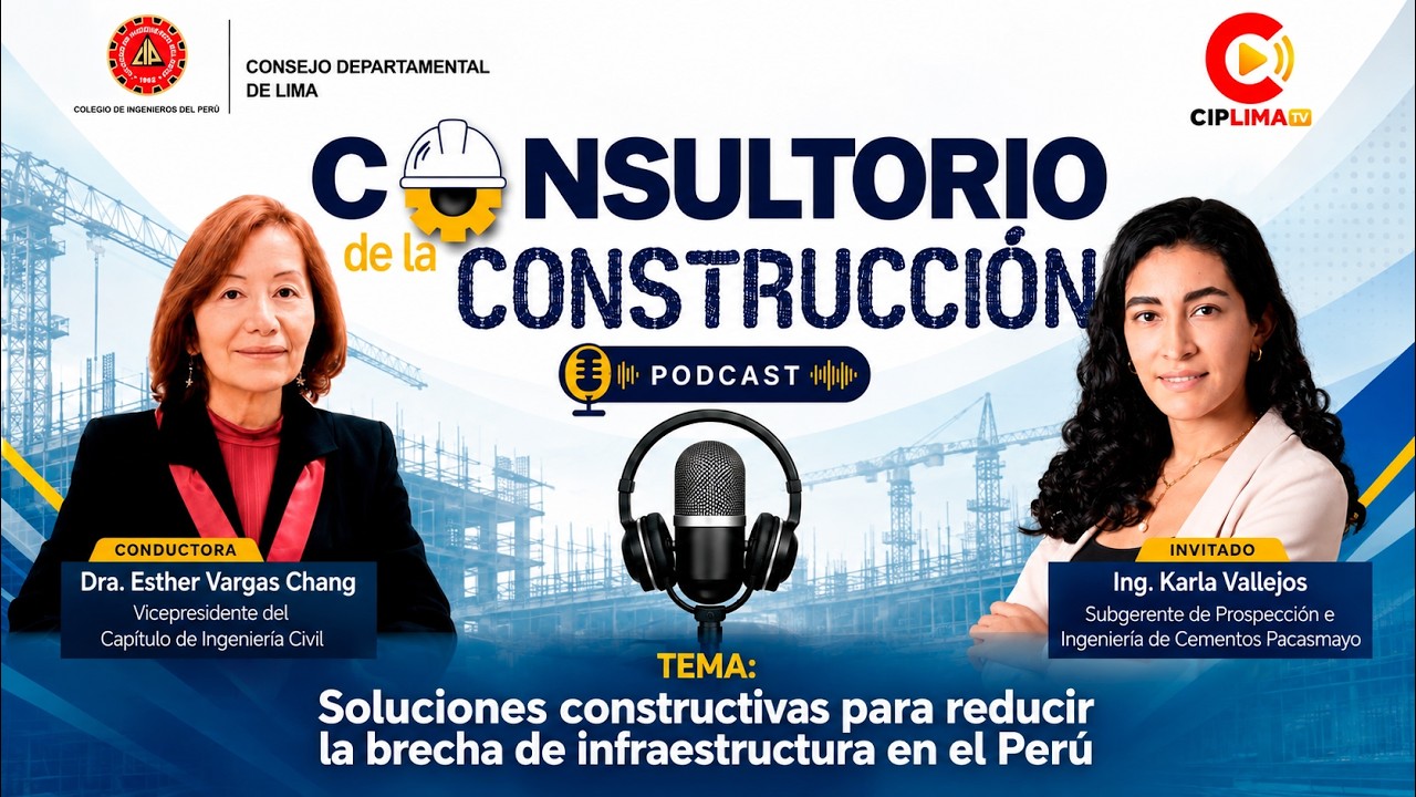 Consultorio de la  Construcción: Soluciones constructivas para reducir la brecha de infraestructura en el Perú